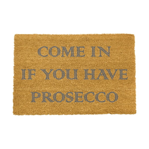 Tappeto in fibra naturale Come In If you Have Prosecco, 40 x 60 cm - Artsy Doormats