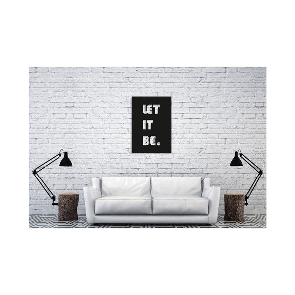 Černá nástěnná dekorace Oyo Concept Let It Be, 35 x 50 cm