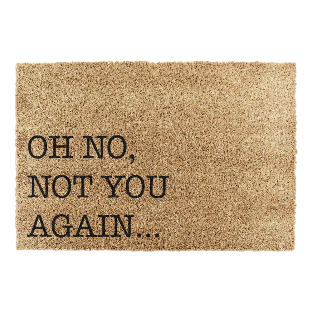 Zerbino in cocco 40x60 cm Oh No Not You Again - Artsy Doormats | Zerbini